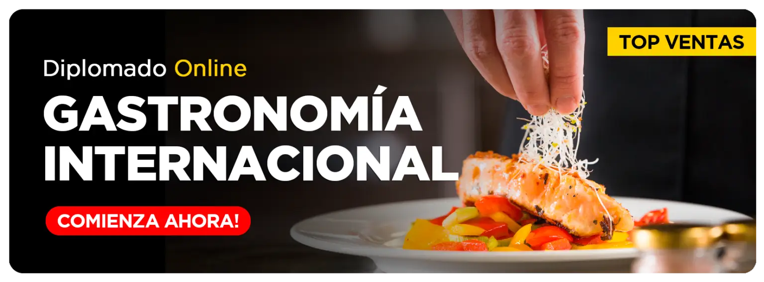 Diplomado Online en Gastronomía Internacional - Comienza Ahora